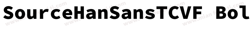 SourceHanSansTCVF Bold字体转换